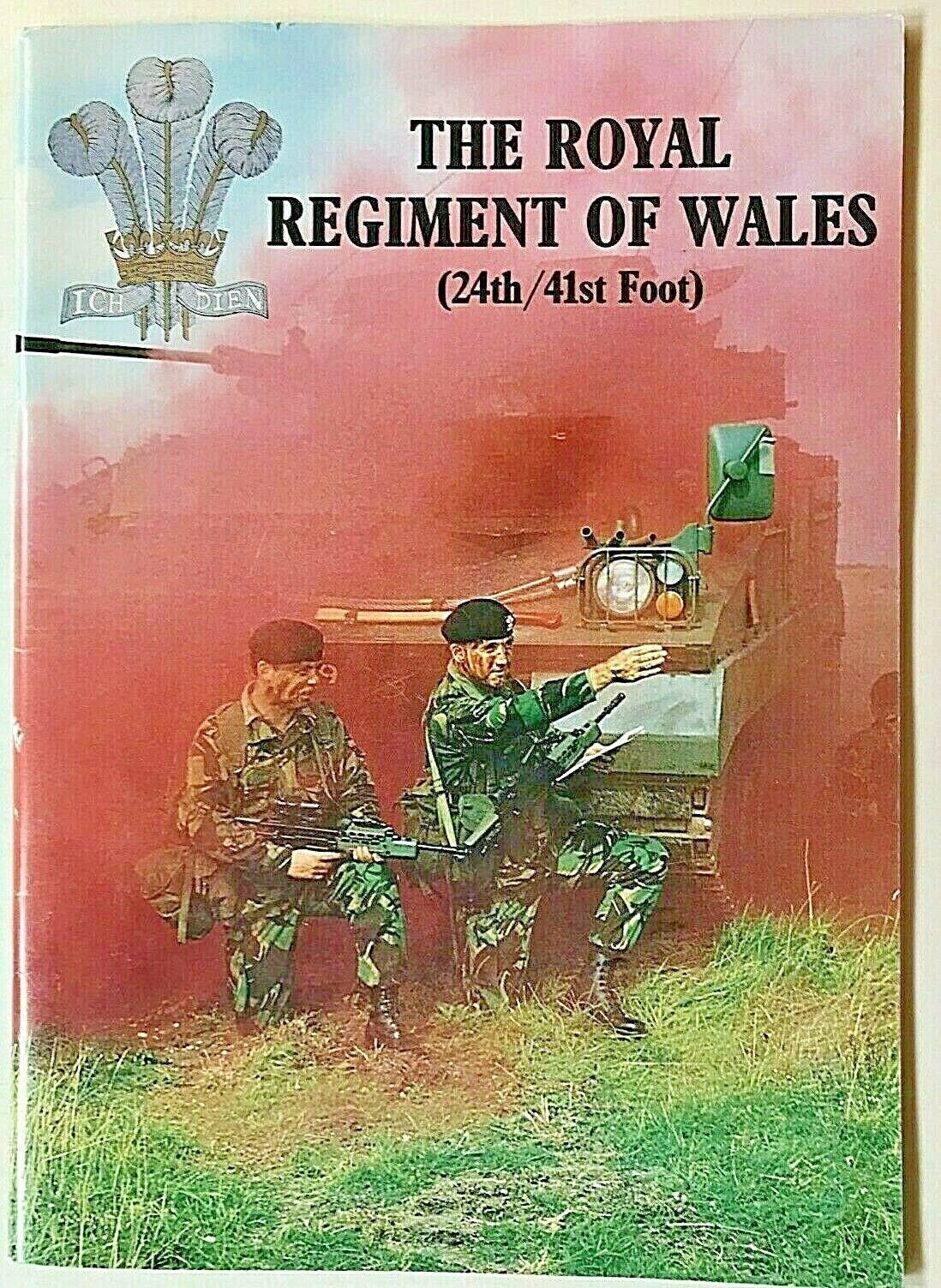THE ROYAL REGIMENT OF WALES (24TH/41ST FOOT) UNIT HISTORY BOOK 1689-1989