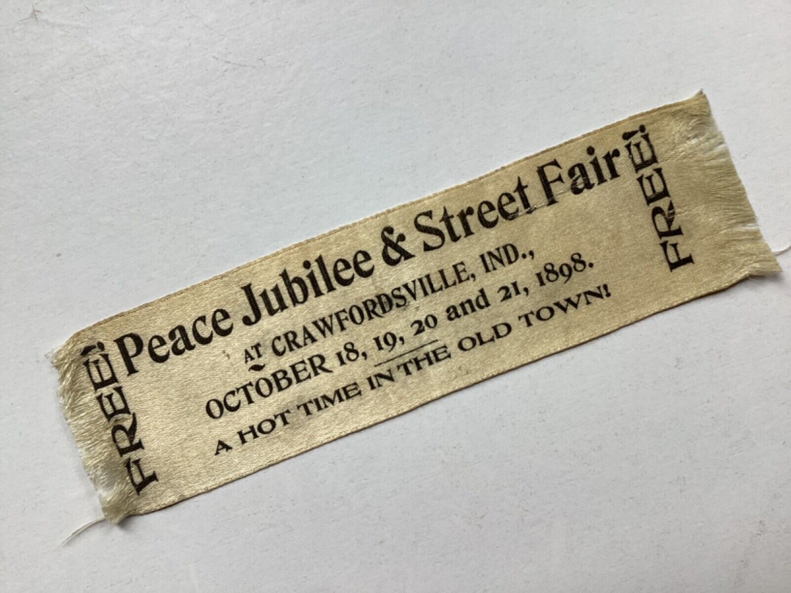 1898 Spanish American War “PEACE JUBILEE & Street Fair” Ribbon Crawfordsville IN