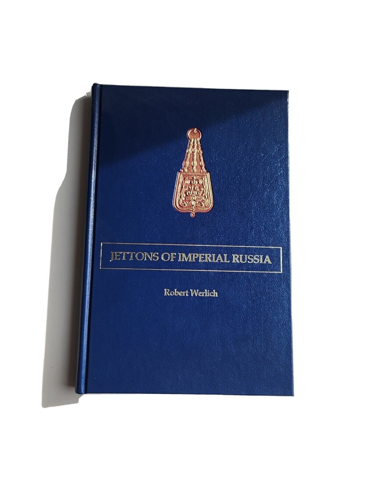 Book JETTONS of  IMPERIAL RUSSIA by ROBERT WERLICH Militaria Collector Reference