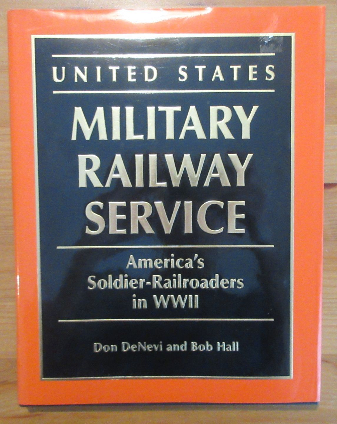 big WW2 RAILROAD BOOK MILITARY RAIL SERVICE denevi