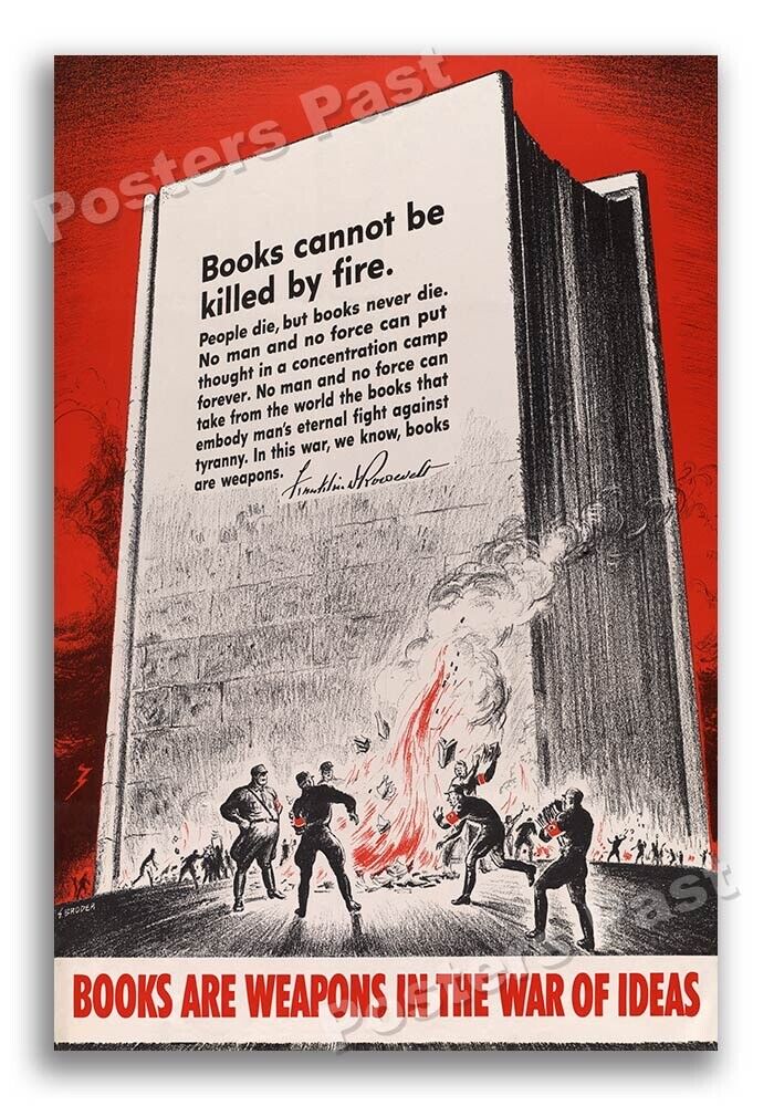 1940s “Books Are Weapons” Book Burning WWII Propaganda War Poster - 16x24