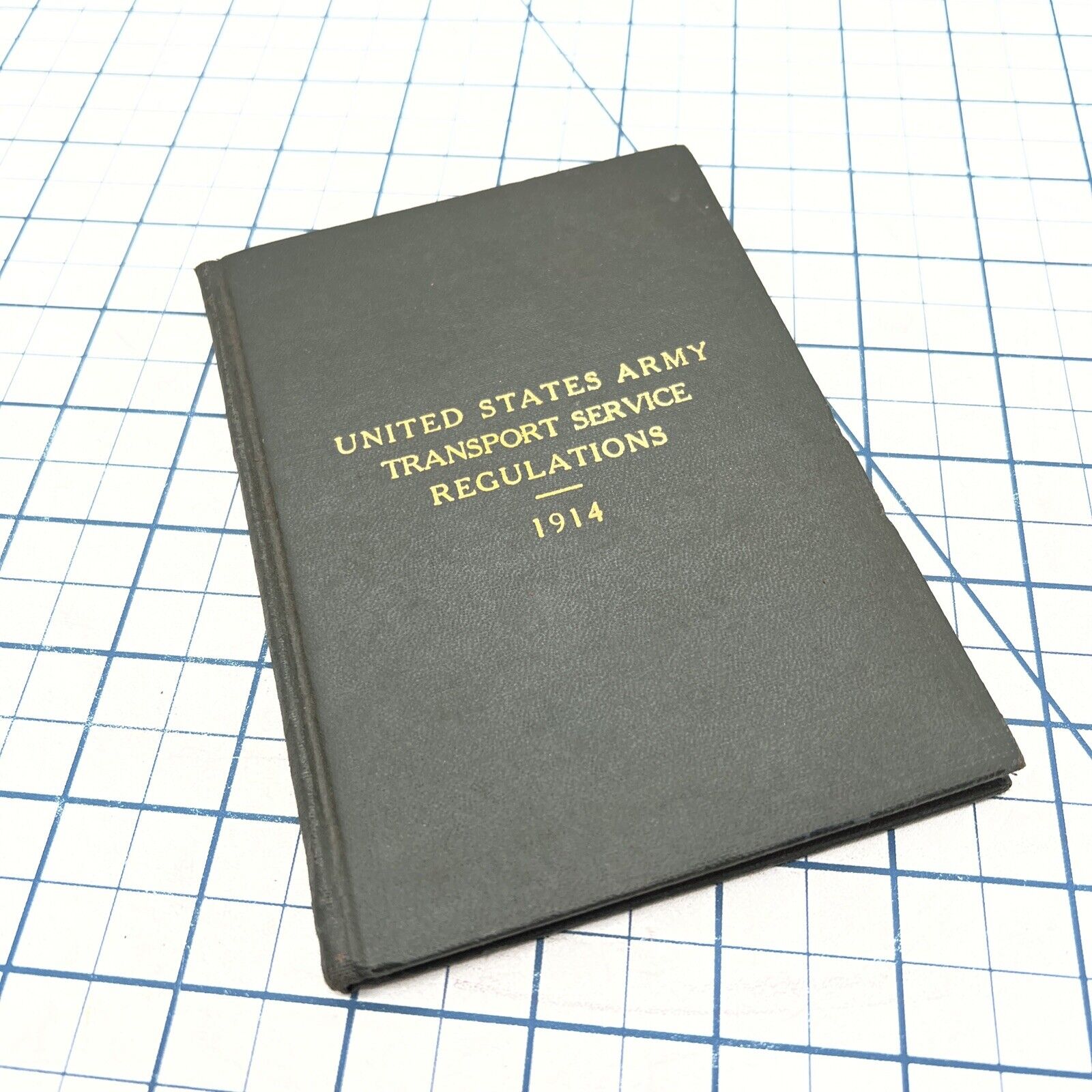 1914 UNITED STATES ARMY TRANSPORT SERVICE REGULATIONS BOOK WWI DOCUMENT 465