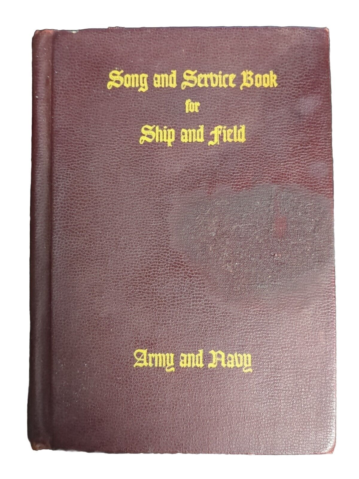 1942 Song And Service Book for Ship And Field Army And Navy WWll Vintage HC