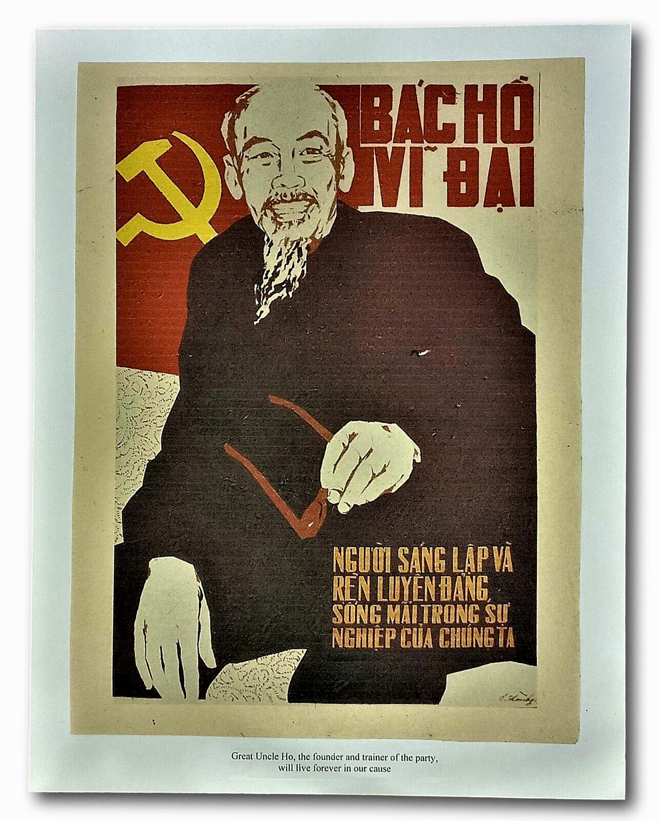 Vietnam War Poster Ho Chi Minh Founder Communist Party Live Forever in our Heart