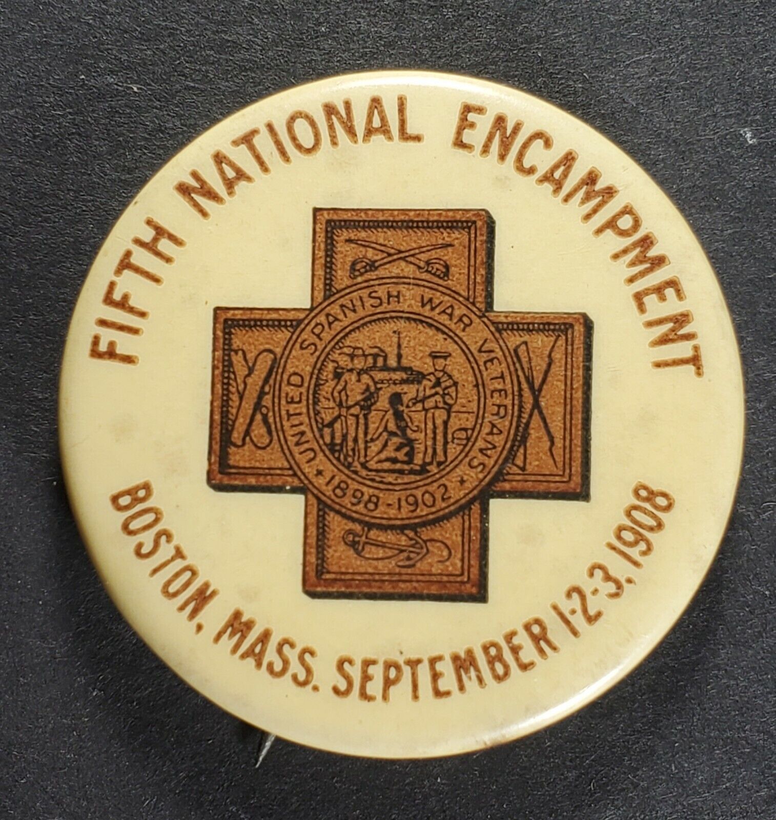 1908 Boston Fifth National Encampment United Spanish war Veterans Pinback Pin