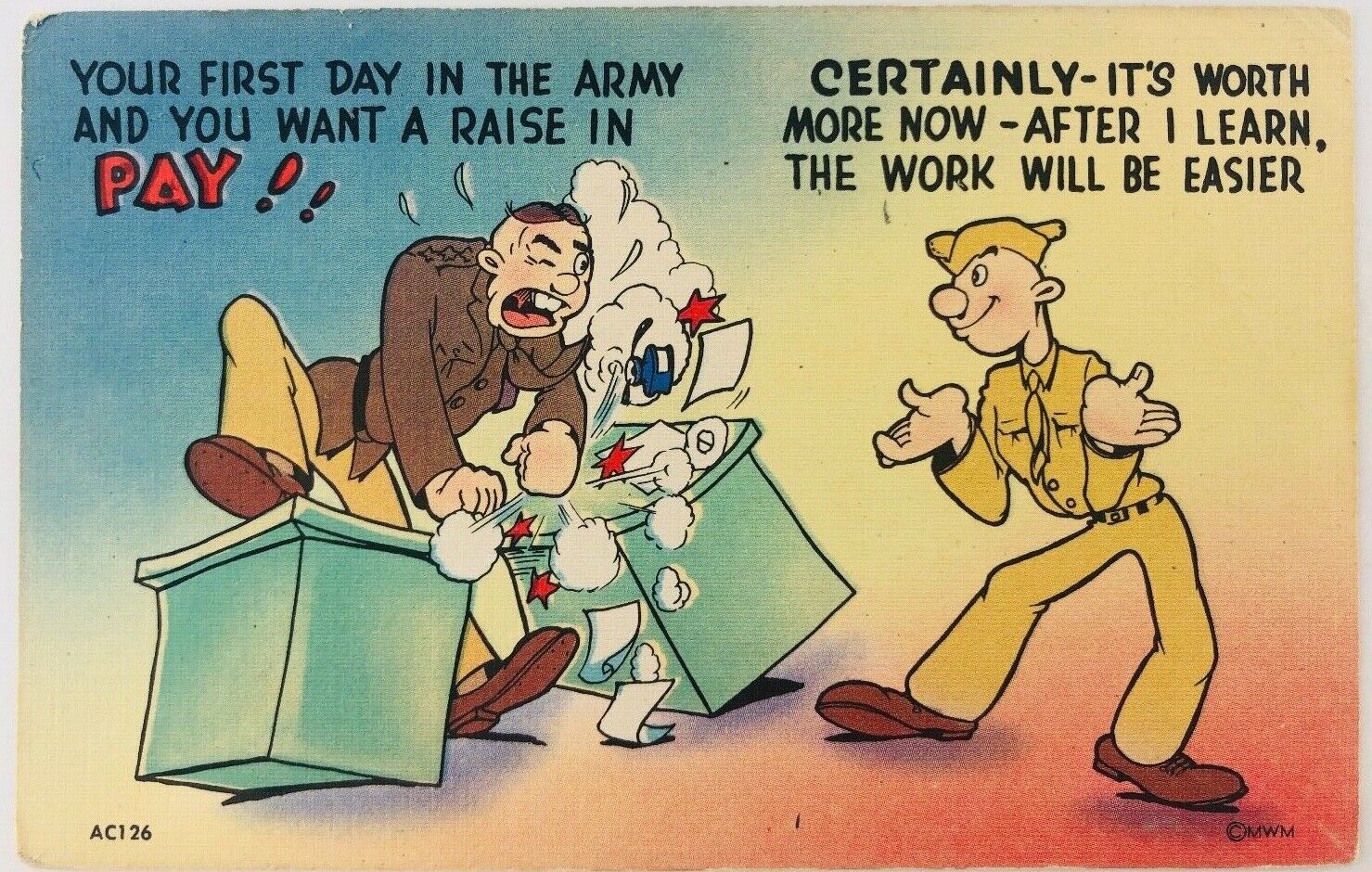 WWII Army Comic Linen Postcard Your First Day in the Army and You Want a Raise 