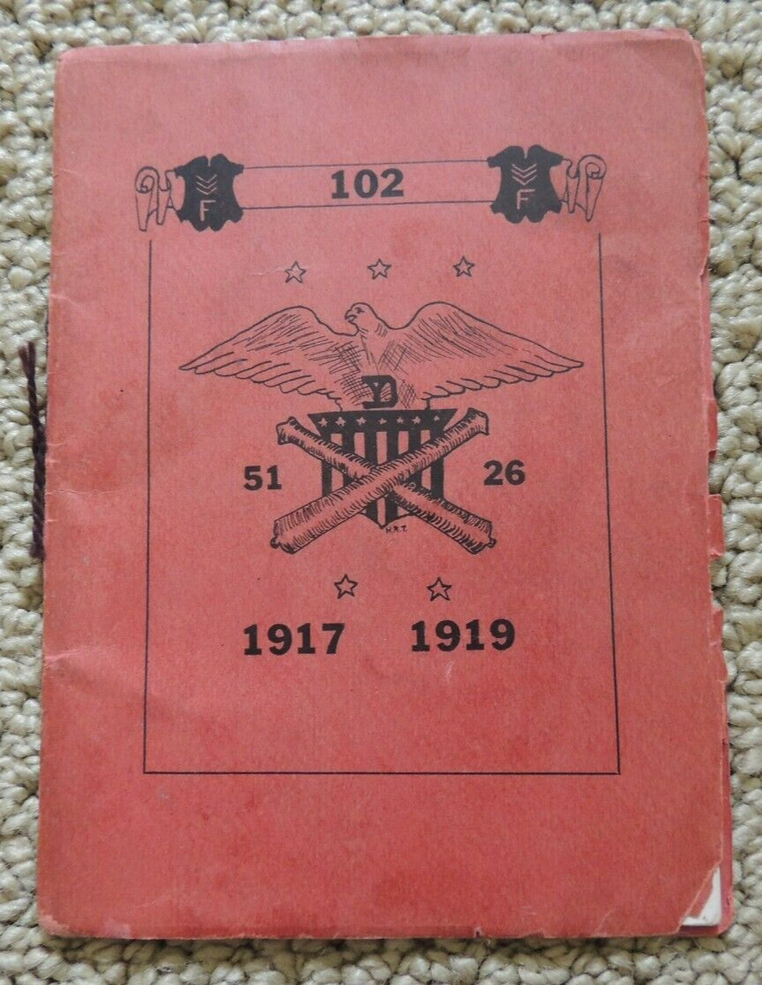 WWI YD/26th Division 102nd Field Artillery Battery F Remembrance Book