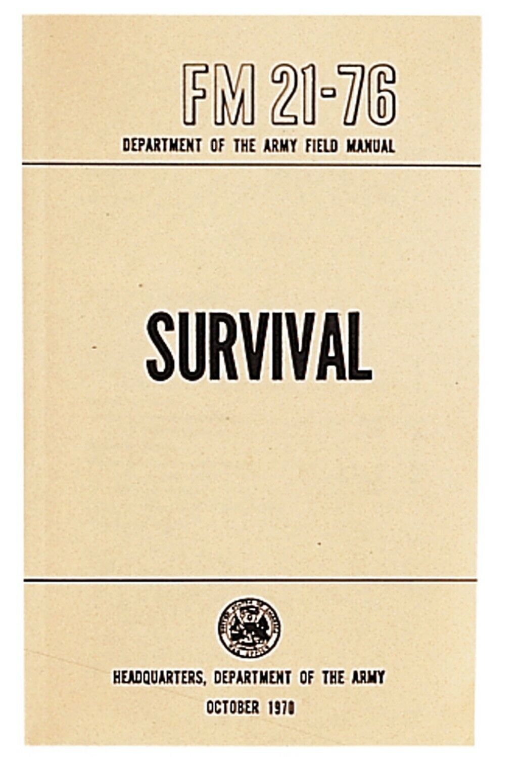 FM21-76 SURVIVAL US Army Field Manual 1970 Training Department of Army 288 pages