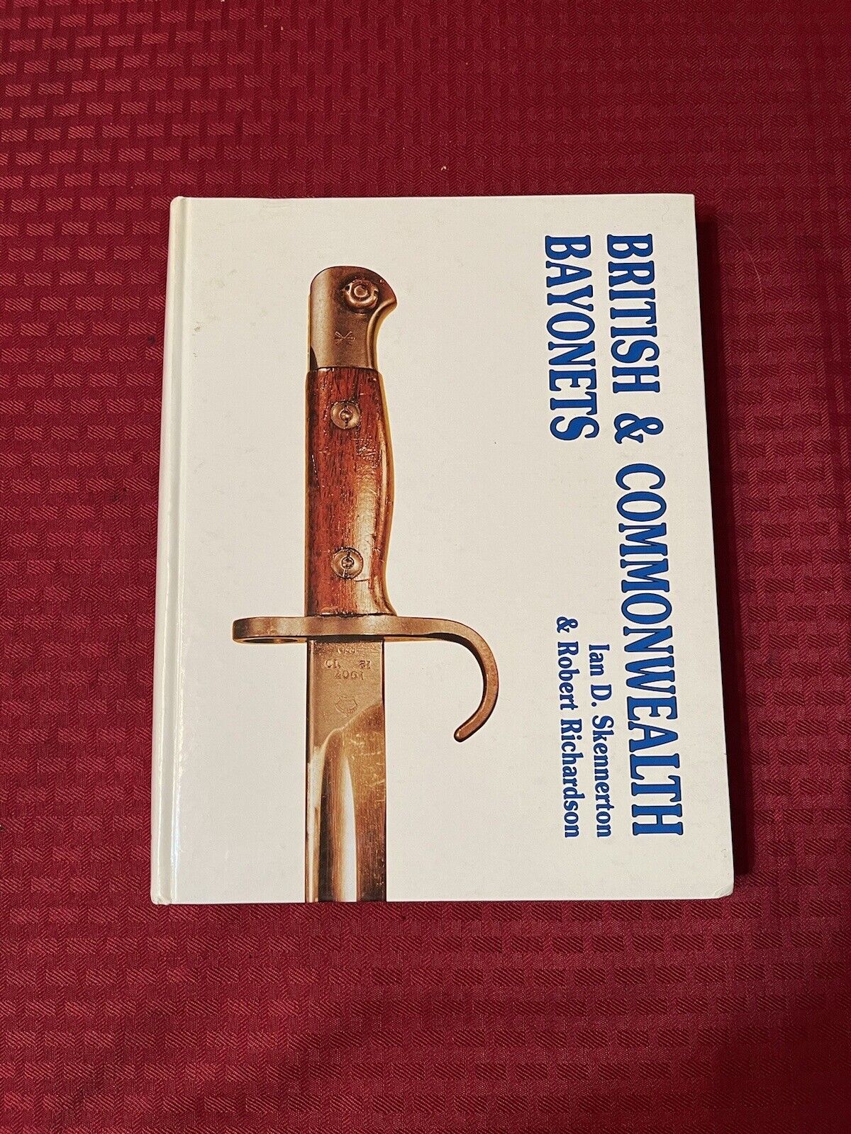 British & Commonwealth Bayonets Reference Book By Ian Skennerton Hardcover