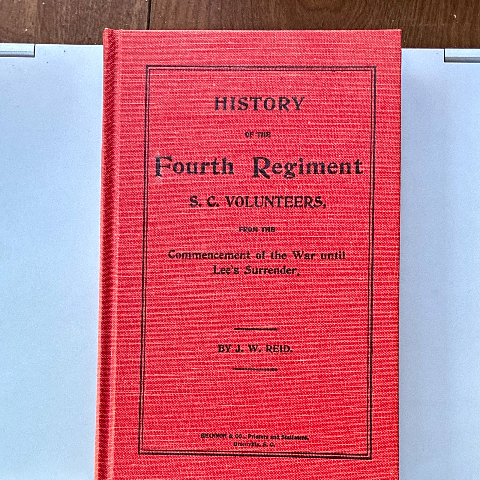 History of the Fourth Regiment of S.C. Volunteers (Civil War) J.W. Reid HC