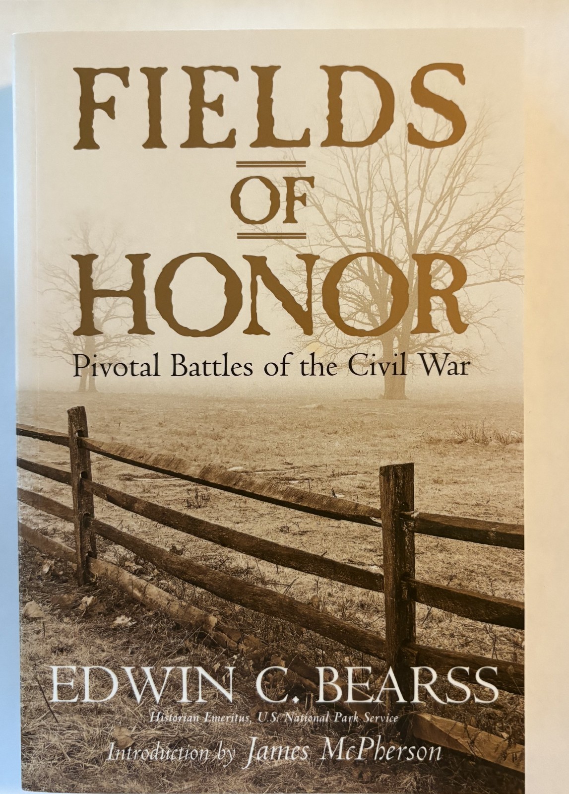 New Fields of Honor: Pivotal Battles of the Civil War by Ed Bearss