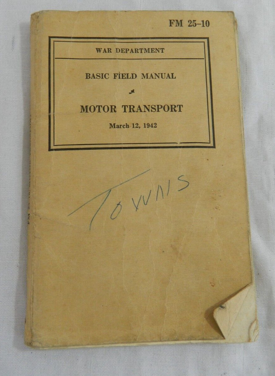 Vintage US War Dept. Basic Field Booklet Motor Transport Book FM 25-10 WWII 1942