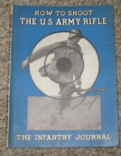 How to Shoot the US Army Rifle, Infantry Journal, 1943 picture