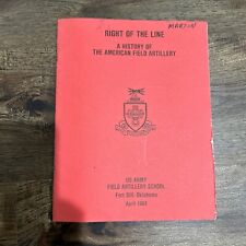 Right of the Line History of American Field Artillery 1984 Army Artillery School picture