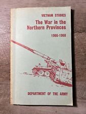VIETNAM STUDIES War In The Northern Provinces 1966-1968 US ARMY First Printing picture