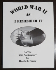 World War II As I Remember It by Harold B. Farrar Signed & Inscribed picture