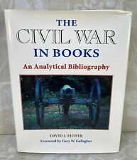 The Civil War in Books Analytical Bibliography by David Eicher 1st Edition 1997 picture