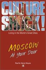 Moscow at Your Door [Culture Shock At Your Door: A Survival Guide to Customs &  picture