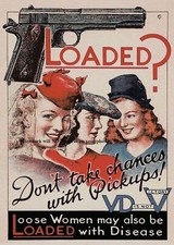 Loose Women World War 2 Recruitment Propaganda Poster PHOTO Soldiers Beware VD