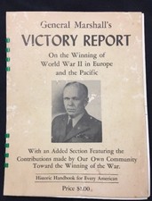 UNIQUE WW2 PUBLICATION : GENERAL MARSHALL'S VICTORY REPORT.