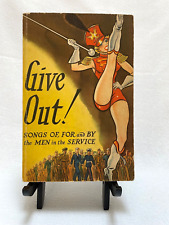 Give Out Songs For the Men in the Service WWII US Military Music Book 1943 Vtg picture