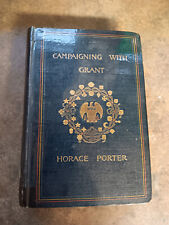 Campaigning With Grant Horace Porter Original 1st Edition Book 1897 RARE picture