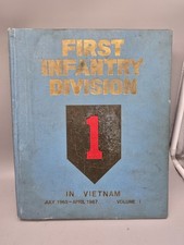 First Infantry Division "Big Red One" Vietnam July 1965-April 1967 Volume I