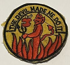 Vietnam War Patch USAF The Devil Made Me Do It Thailand Special Operations Vtg picture