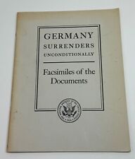 Germany Surrenders Unconditionally Facsimiles Of Documents 1945 WW2 Book 46-4 picture