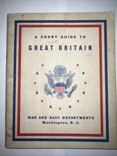 Vintage WWII-era Booklet A Short Guide To Great Britain War& Navy Depts Military