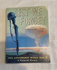 Lest We Forget A Pictorial History 20th Anniversary World War II 1964 Book picture