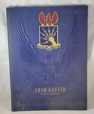 Vintage WWII 59th AAFFTD Helena AR Yearbook Army Air Force picture