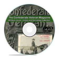 The Confederate Veteran Magazine- 480 issues Civil War Soldiers History DVD V83