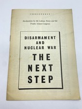 Post WW2 1959 Labour Party Publication Disarmament & Nuclear War, The Next Step
