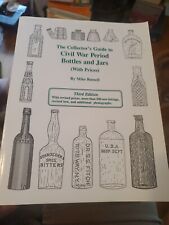 THE COLLECTORS GUIDE TO CIVIL WAR PERIOD BOTTLES & JARS 3RD EDITION 1998 picture