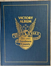 VICTORY ALBUM WORLD WAR II 1941-45 FREEBORN COUNTY, MINNESOTA.