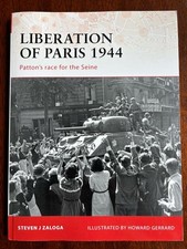Liberation Of Paris 1944 Paperback Book Steven J Zaloga Osprey Pub. Campaign 194