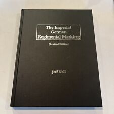 The Imperial German Regimental Marking Hardcover Book Signed And Numbered No. 84 picture