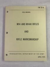 Field Manual M14& M14A1 Rifles and Rifles Marksmanship 1974 picture