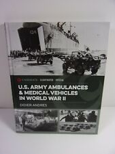 PREOWNED US ARMY AMBULANCE & MEDICAL VEHICLES IN WW2 BOOK W/WEAR NO MAJOR DAMAGE picture