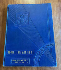 184th INFANTRY 40TH DIVISION ARMY HISTORICAL PICTORIAL 1941 BOOK SAN LUIS OBISPO picture