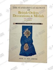 The Standard Catalogue of British Orders Decorations and Medals 1 Reference Book