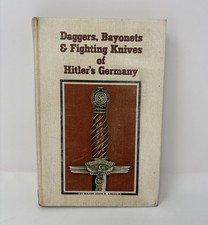 Daggers, Bayonets, & Fighting Knives of Hitler’s Germany, Major John R Angolia