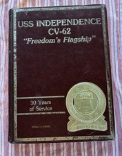 USS Independence CV-62 “Freedom’s Flagship”  30 years of Service (1959-1989)