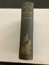 ANTIQUE FIRST  ED BOOK - GENERAL GRANT AND HIS CAMPAIGNS, JULIAN K. LARKE, ILLUS picture