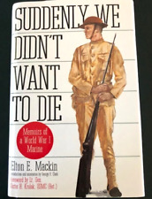 Suddenly We Didn't Want to Die Memoirs of a World War I Marine VG picture