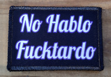 No Hablo Morale Patch Hook and Loop Army Custom Tactical Funny 2A Gear picture