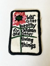 Vintage War Is Not Healthy For Children and Other Living Things Patch Anti-war