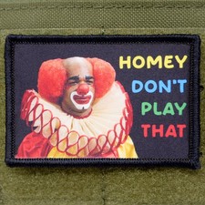 Homey Don't Play That Patch Moral Tactical Meme Military Hook & Loop 3x2