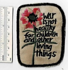 c1960s War Is Not Healthy For Children and Other Living Things - Shoulder Patch